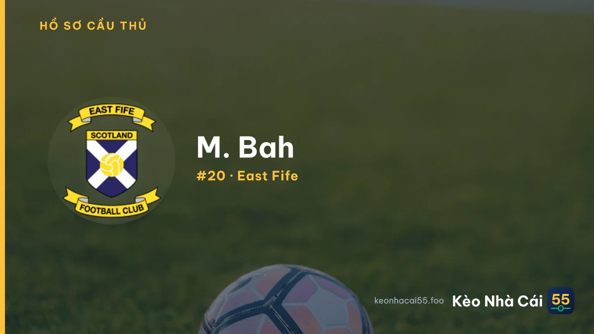 M. Bah — East Fife