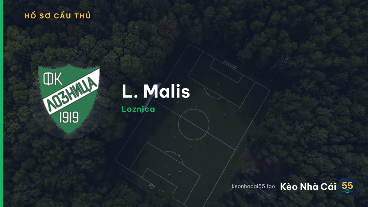 L. Malis — Loznica