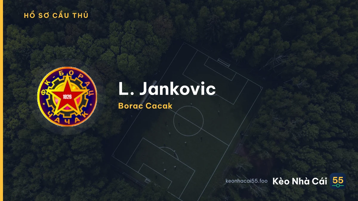 L. Jankovic — Borac Cacak