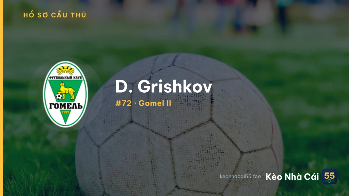 D. Grishkov — Gomel II