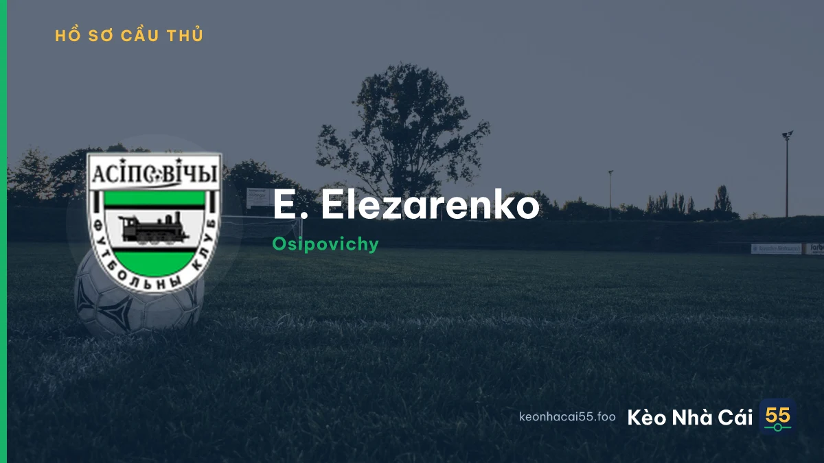 E. Elezarenko — Osipovichy