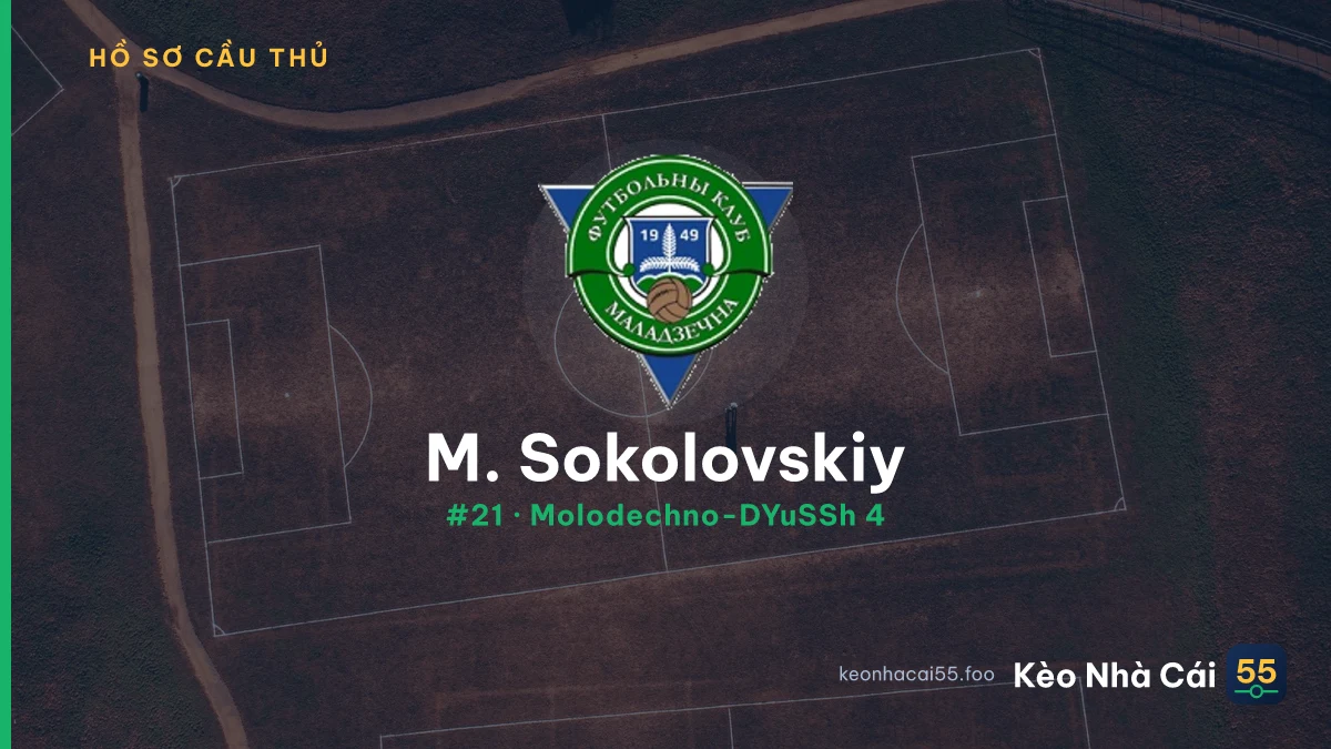 M. Sokolovskiy — Molodechno-DYuSSh 4