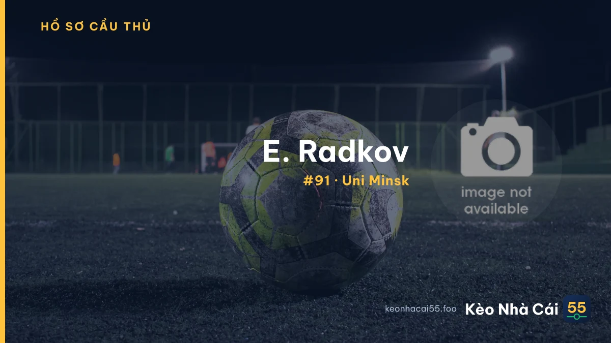 E. Radkov — Uni Minsk