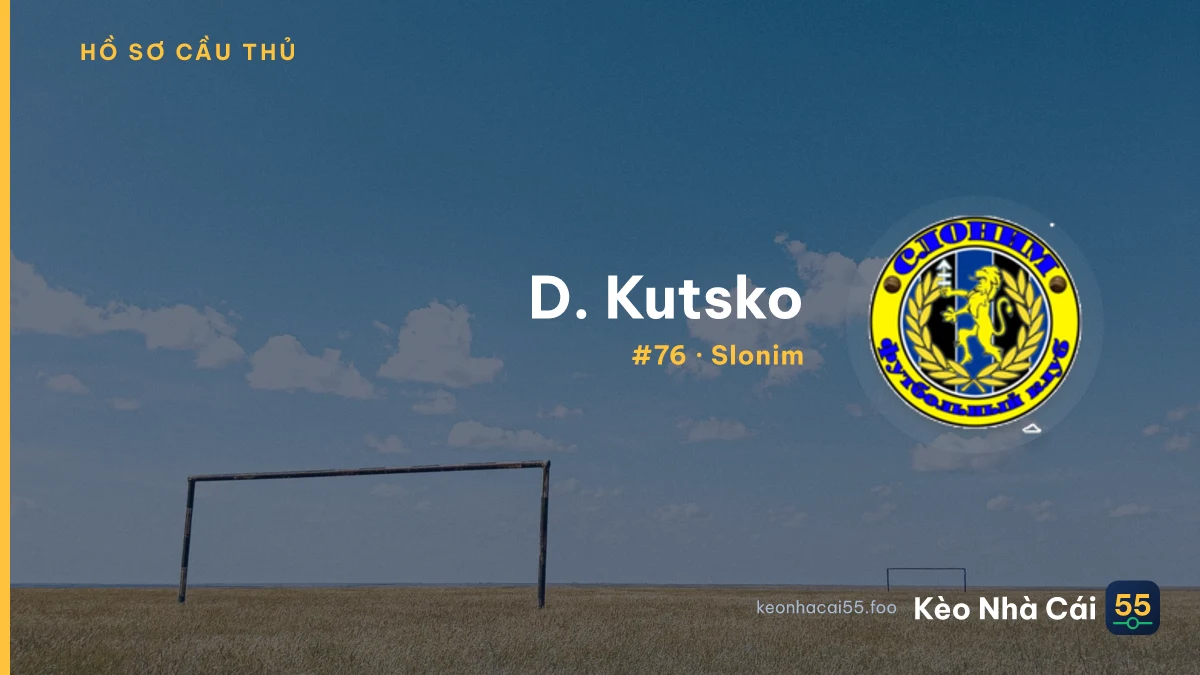 D. Kutsko — Slonim