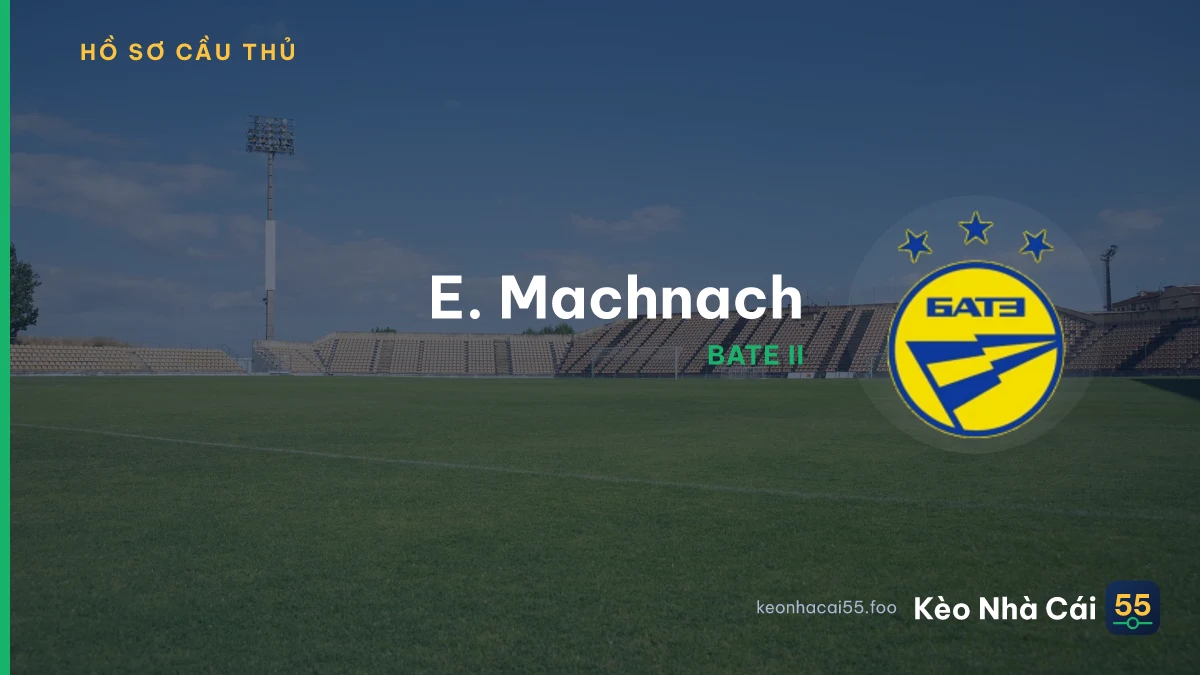 E. Machnach — BATE II