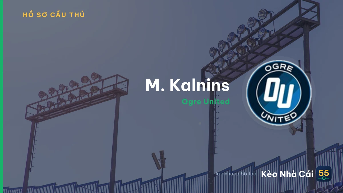 M. Kalnins — Ogre United