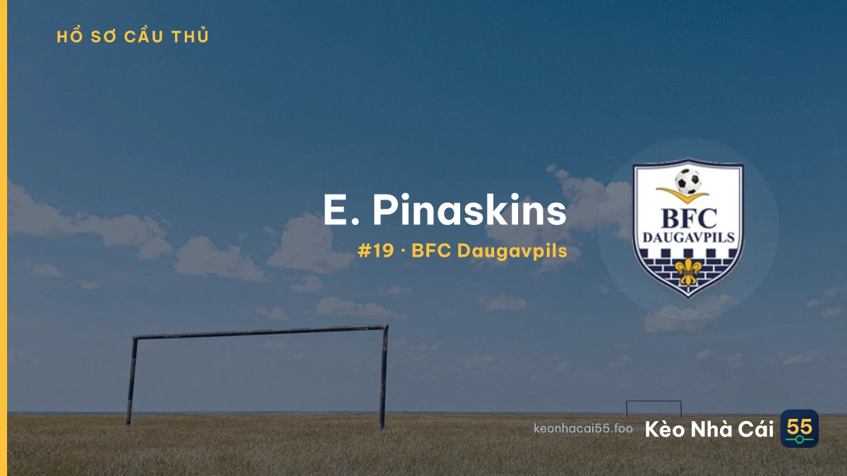 E. Pinaskins — BFC Daugavpils