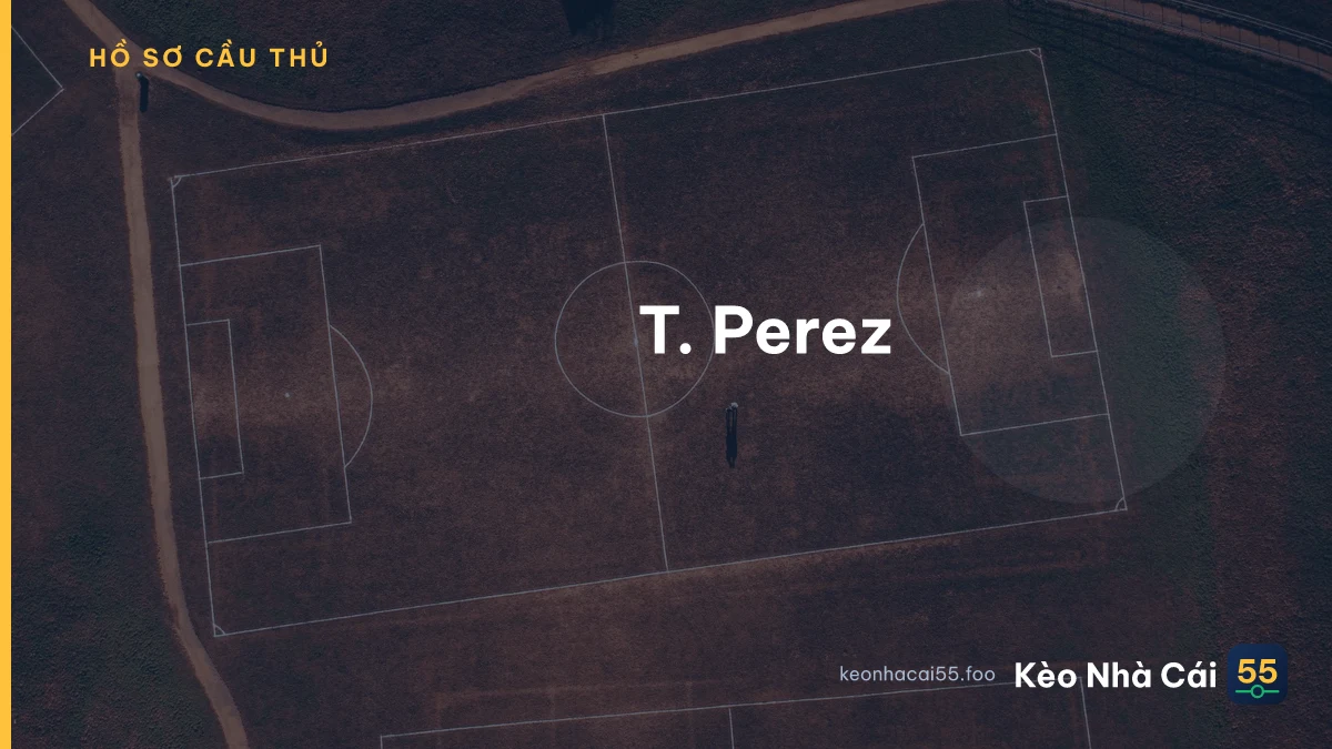 T. Perez