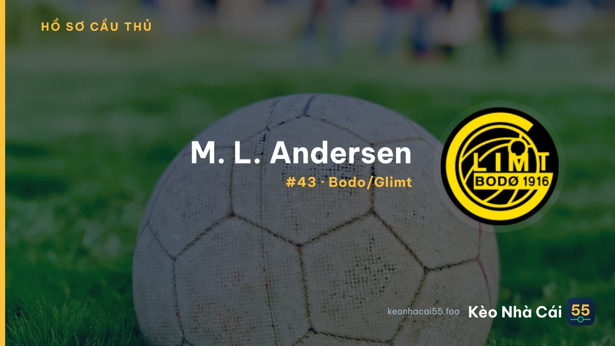 M. L. Andersen — Bodo/Glimt