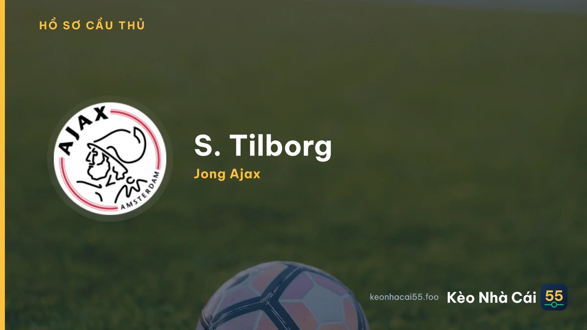 S. Tilborg — Jong Ajax