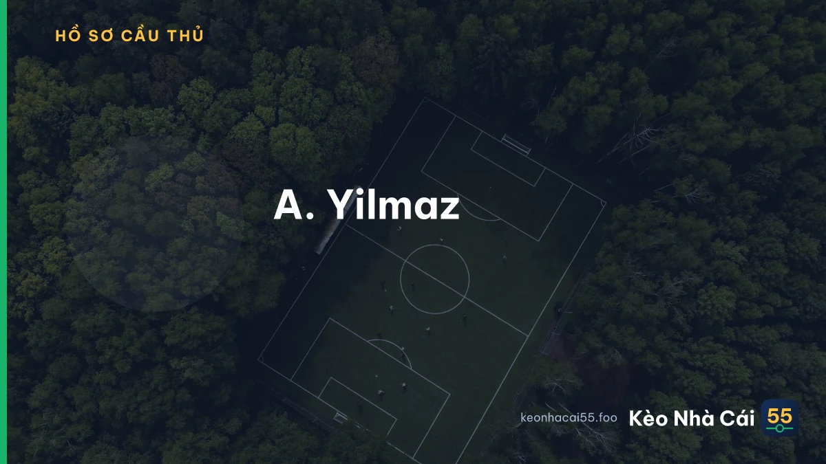 A. Yilmaz