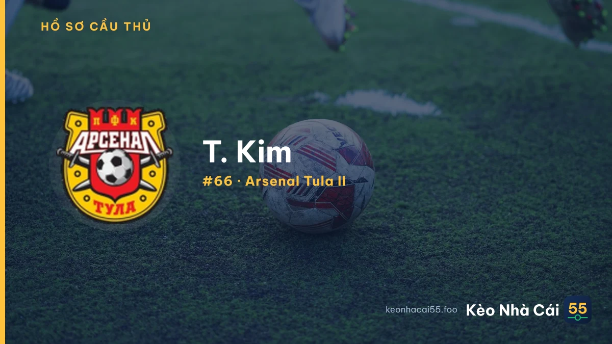 T. Kim — Arsenal Tula II