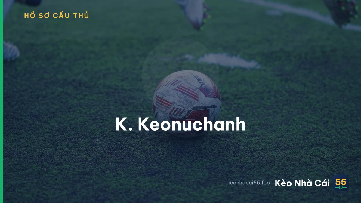 K. Keonuchanh