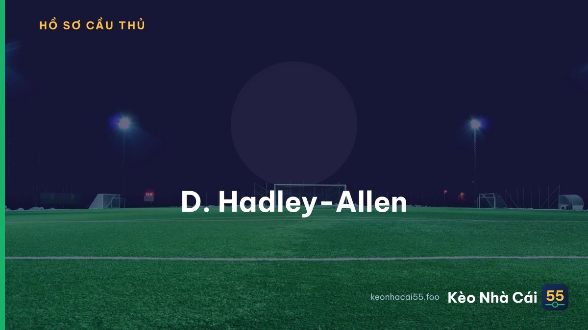 D. Hadley-Allen