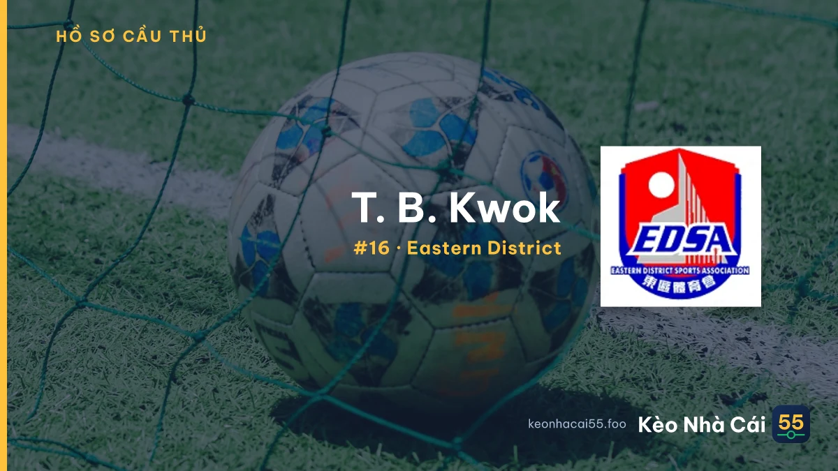 T. B. Kwok — Eastern District