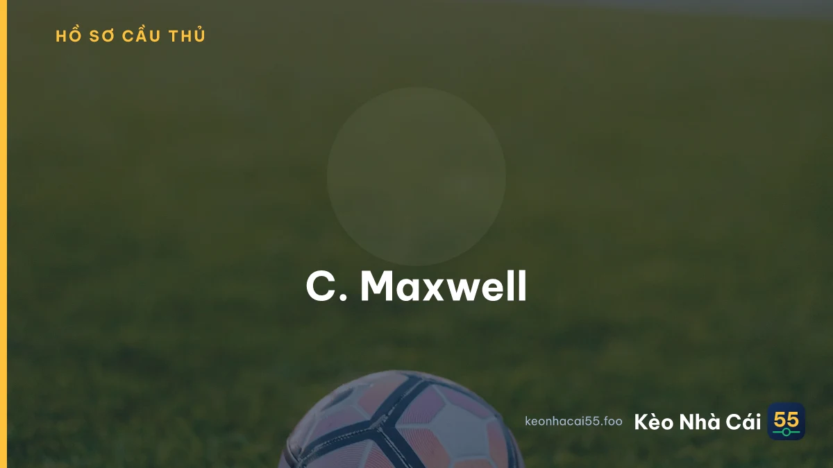 C. Maxwell