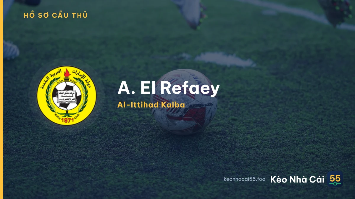 A. El Refaey — Al-Ittihad Kalba
