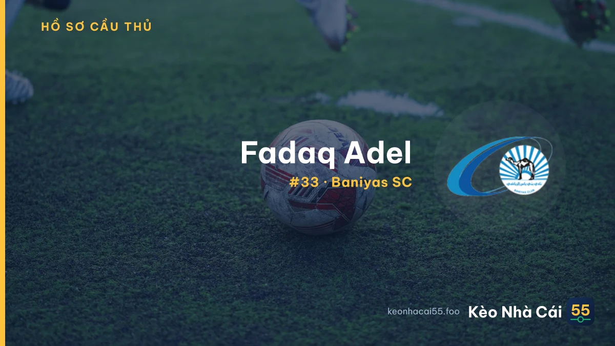 Fadaq Adel — Baniyas SC
