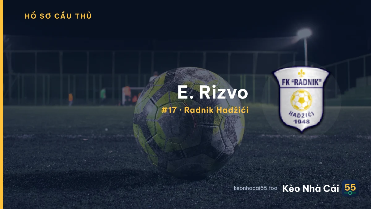 E. Rizvo — Radnik Hadžići