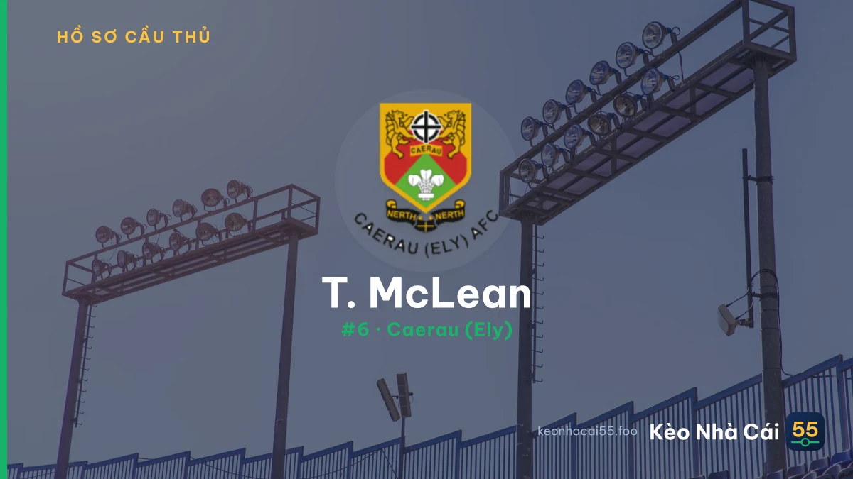 T. McLean — Caerau (Ely)