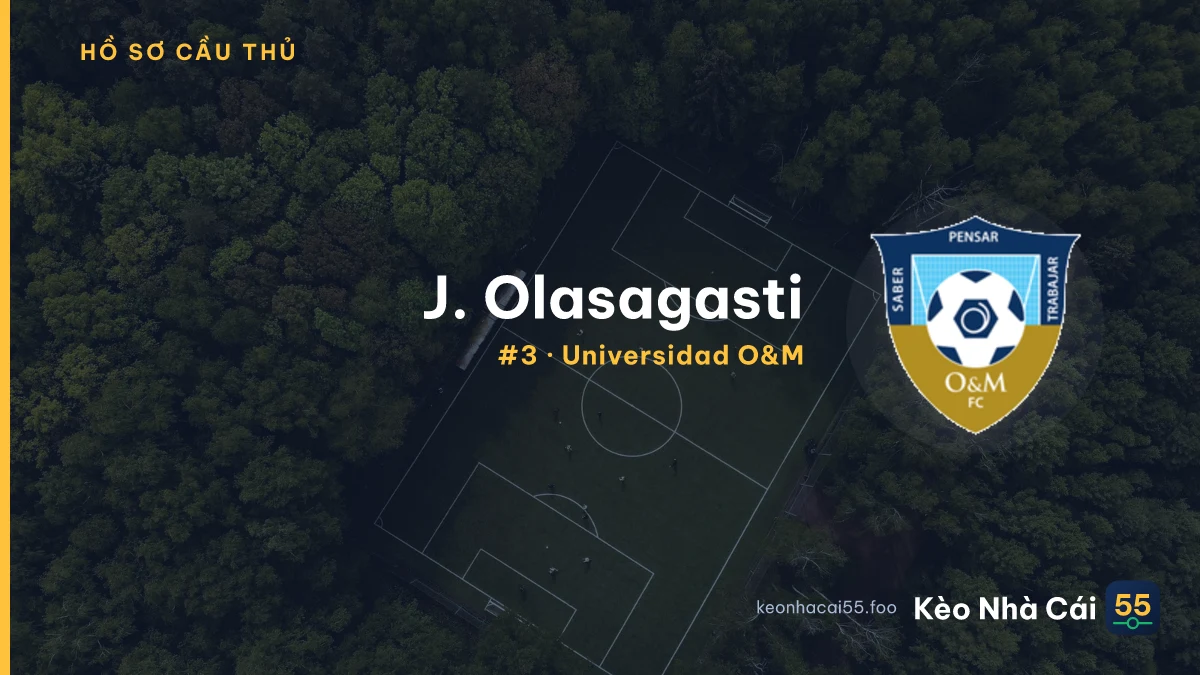 J. Olasagasti — Universidad O&M