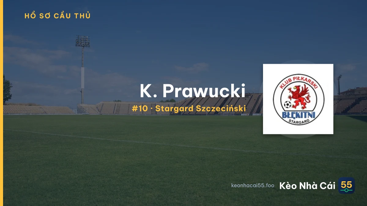 K. Prawucki — Stargard Szczeciński