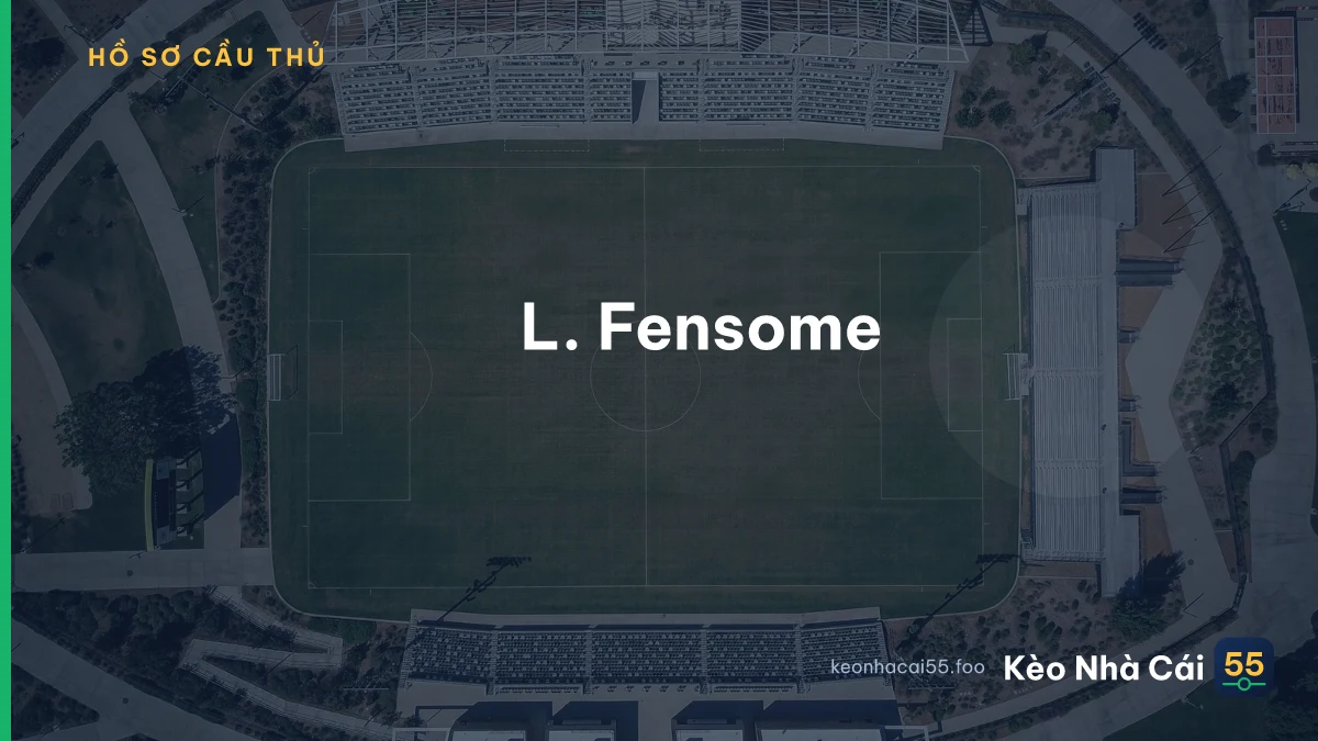 L. Fensome