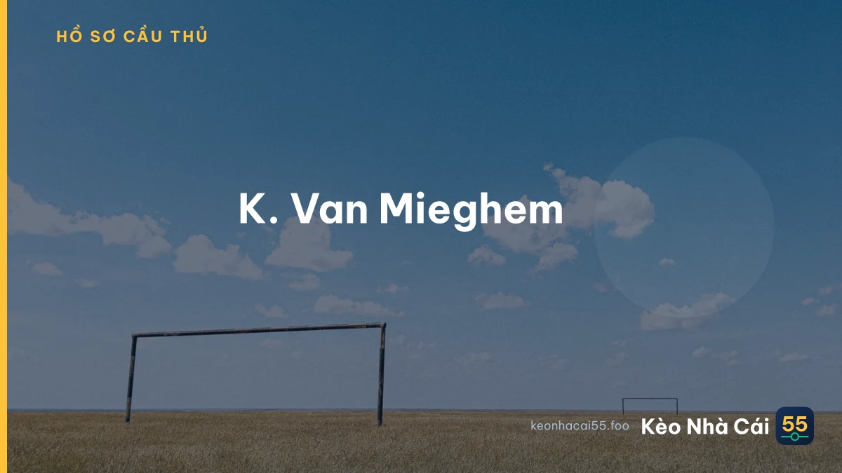 K. Van Mieghem