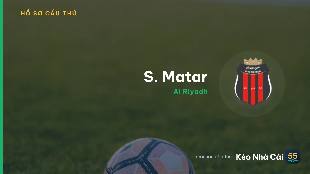 S. Matar — Al Riyadh