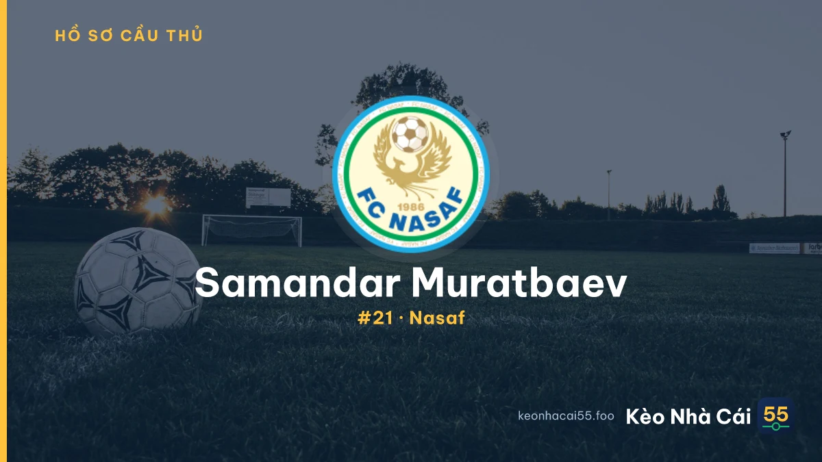 Samandar Muratbaev — Nasaf
