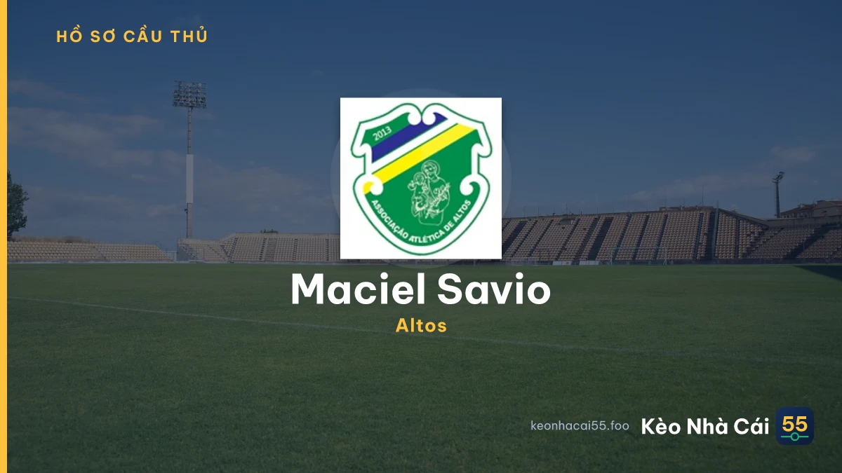 Maciel Savio — Altos