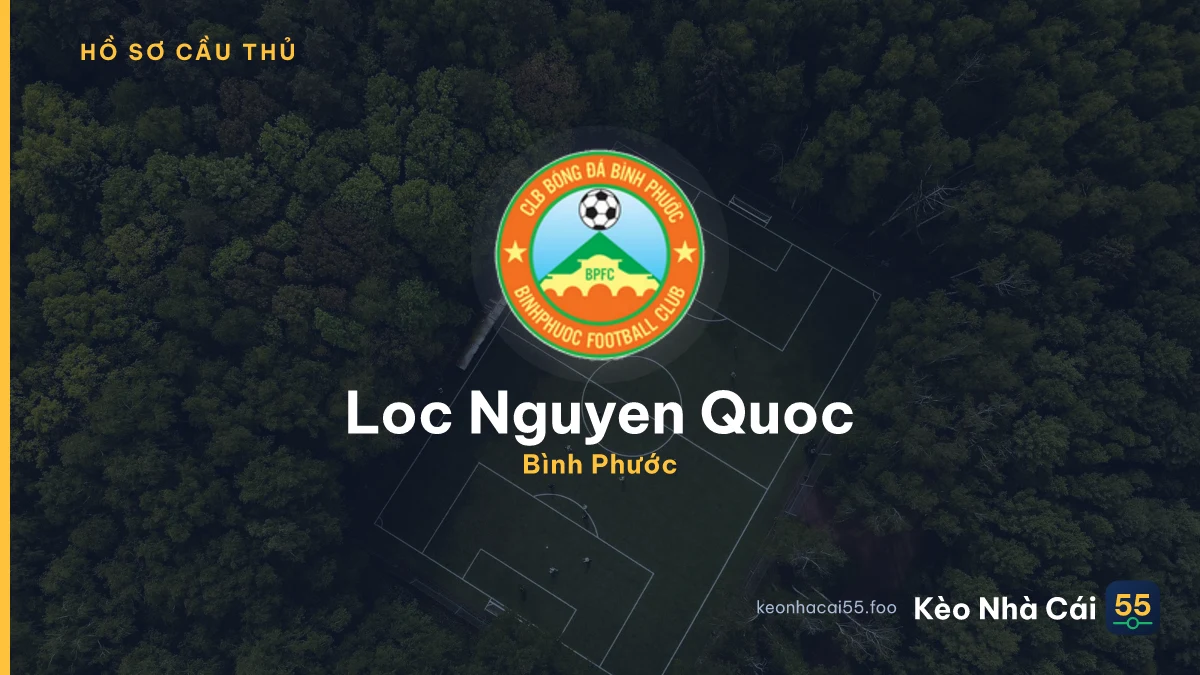 Loc Nguyen Quoc — Bình Phước