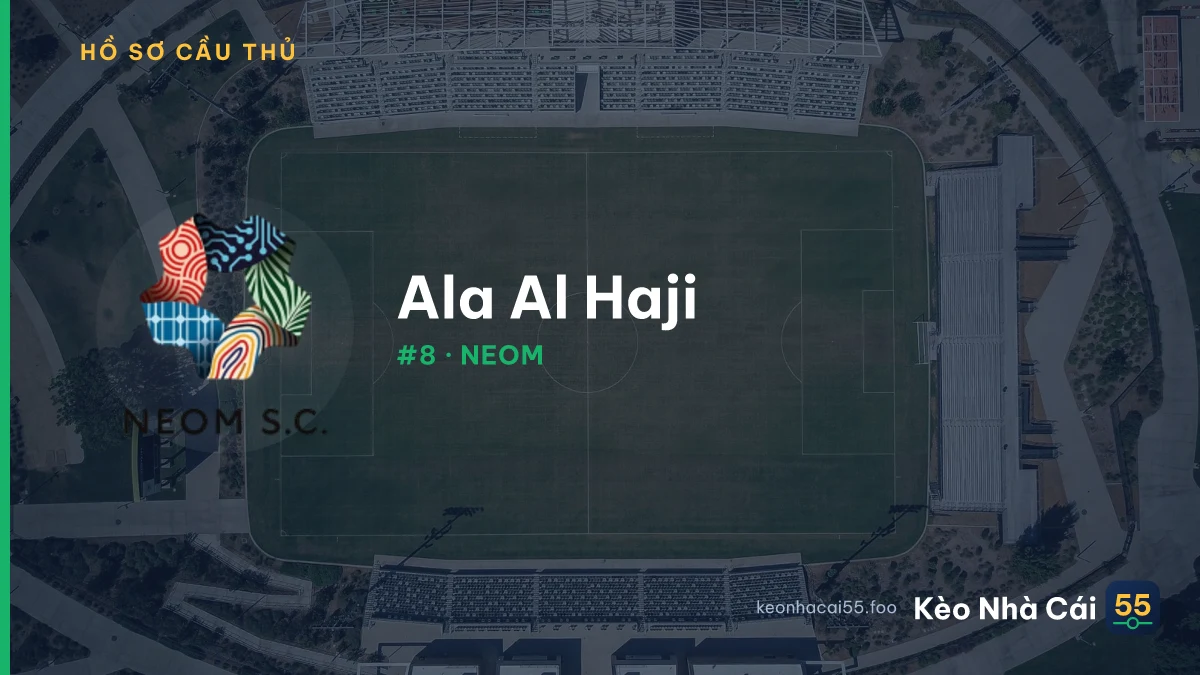 Ala Al Haji — NEOM