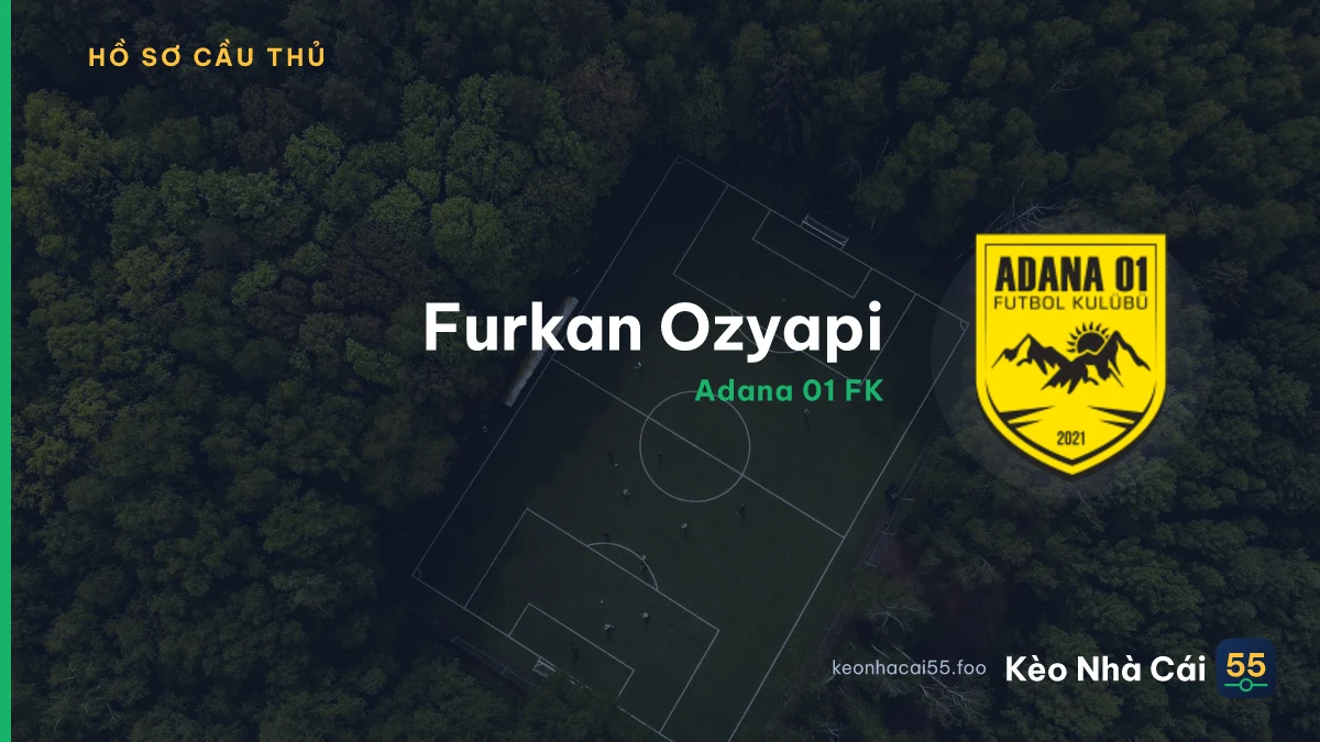 Furkan Ozyapi — Adana 01 FK