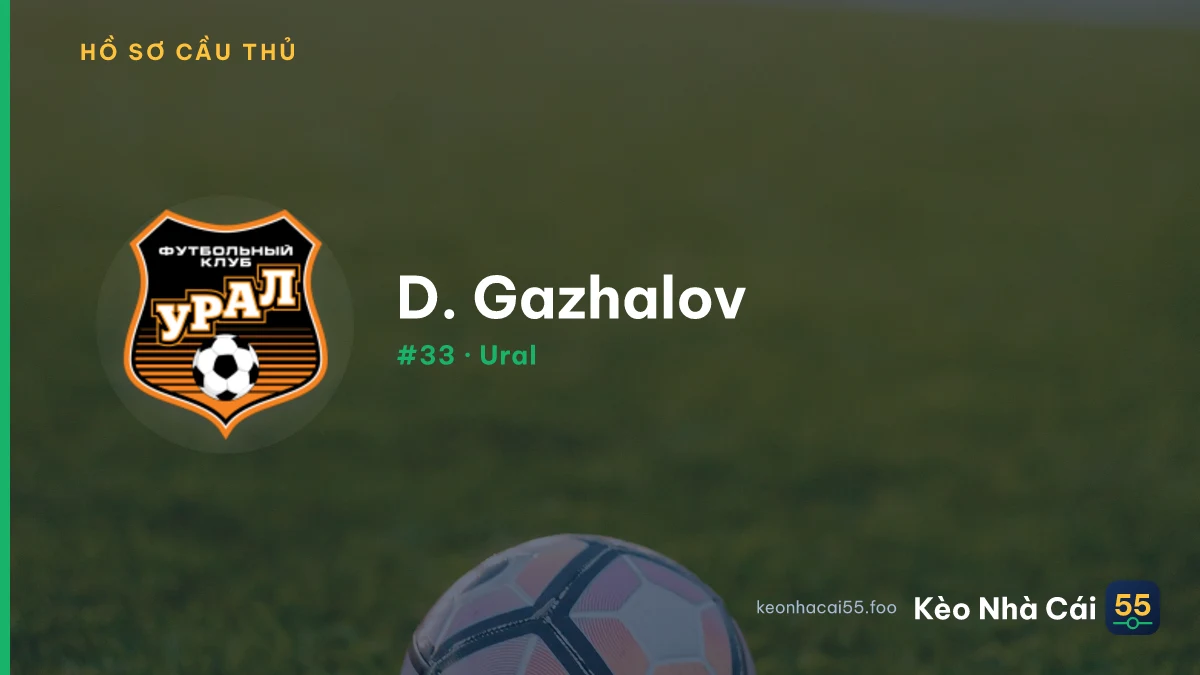 D. Gazhalov — Ural