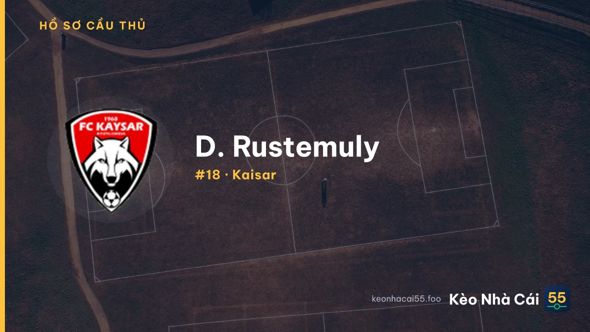 D. Rustemuly — Kaisar