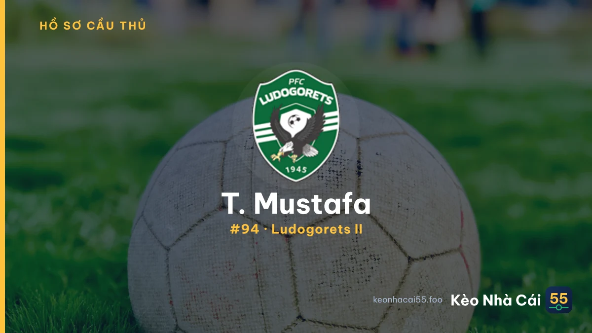 T. Mustafa — Ludogorets II