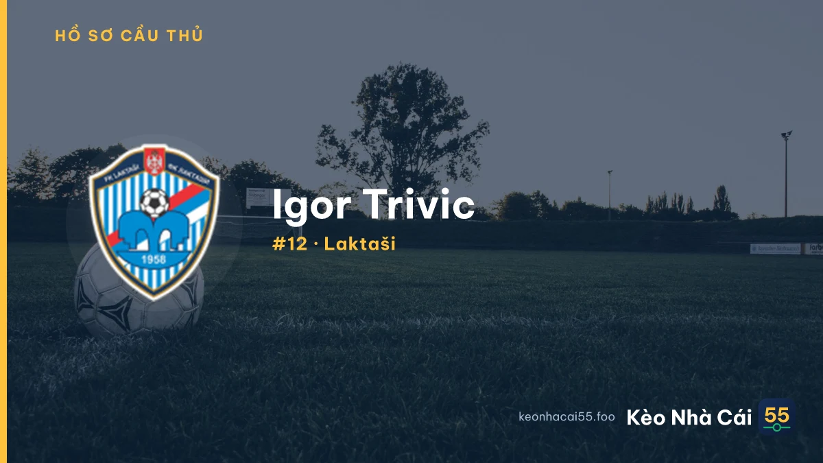 Igor Trivic — Laktaši