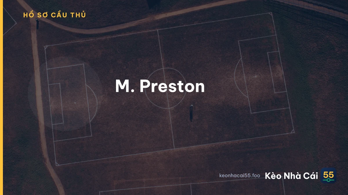 M. Preston