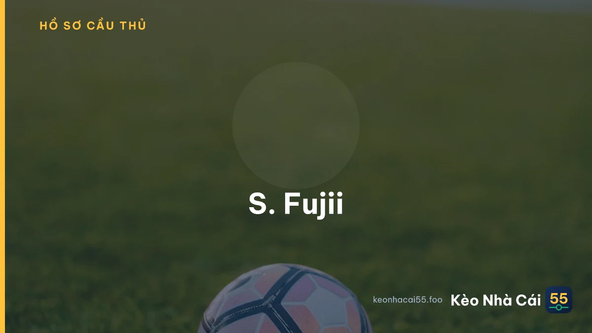 S. Fujii