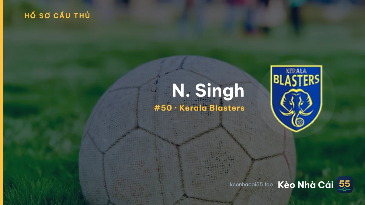 N. Singh — Kerala Blasters