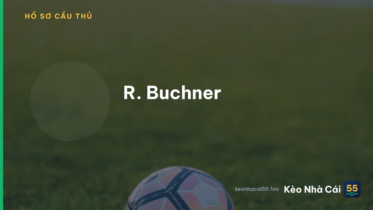R. Buchner