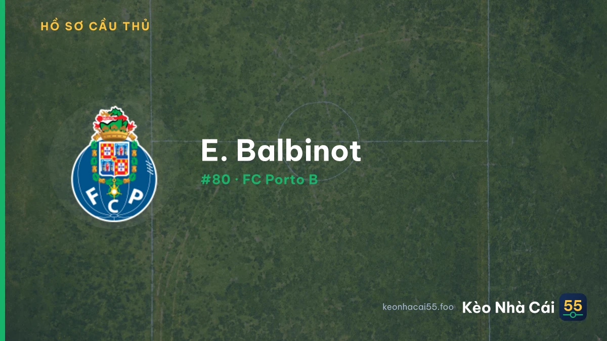 E. Balbinot — FC Porto B