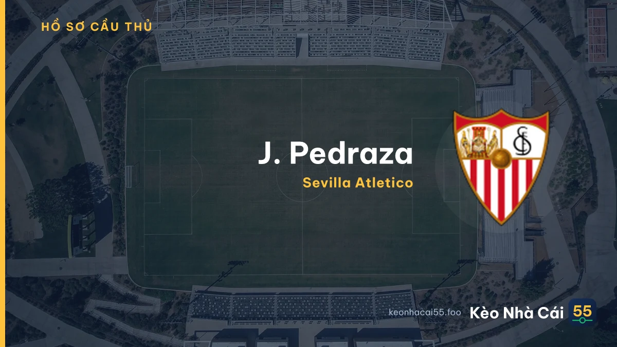 J. Pedraza — Sevilla Atletico