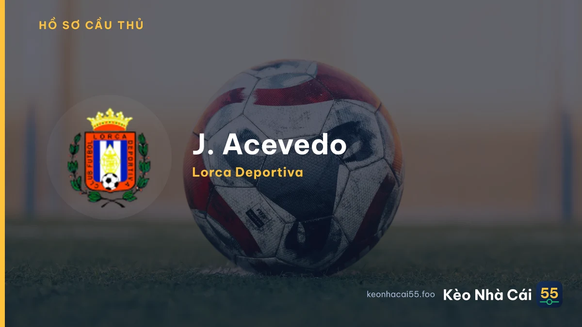 J. Acevedo — Lorca Deportiva