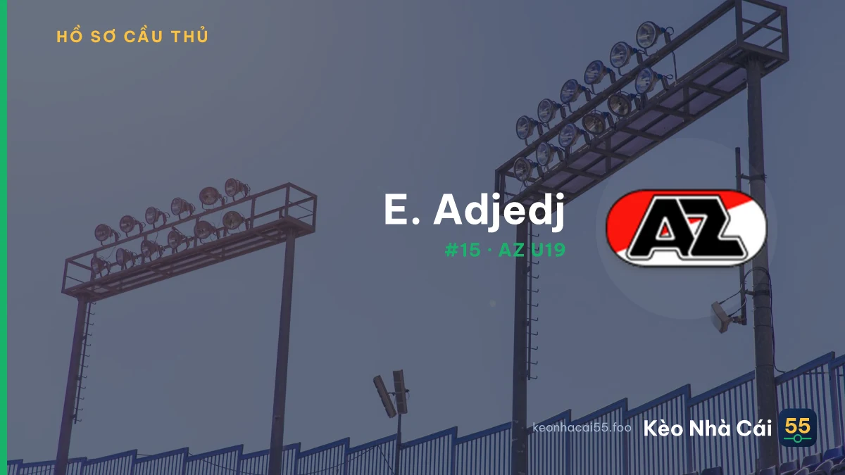 E. Adjedj — AZ U19