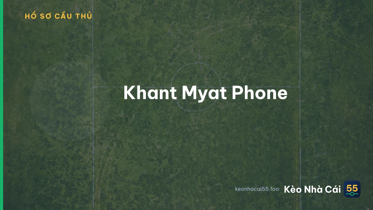 Khant Myat Phone