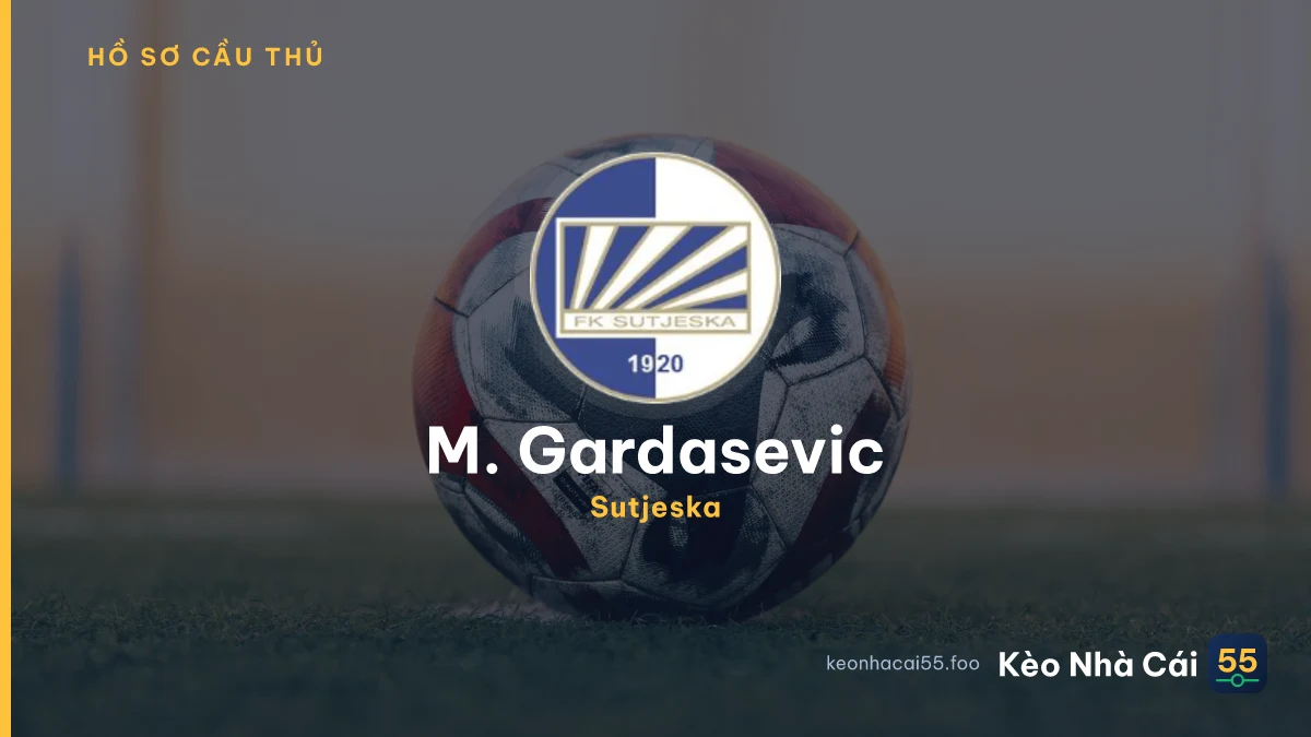 M. Gardasevic