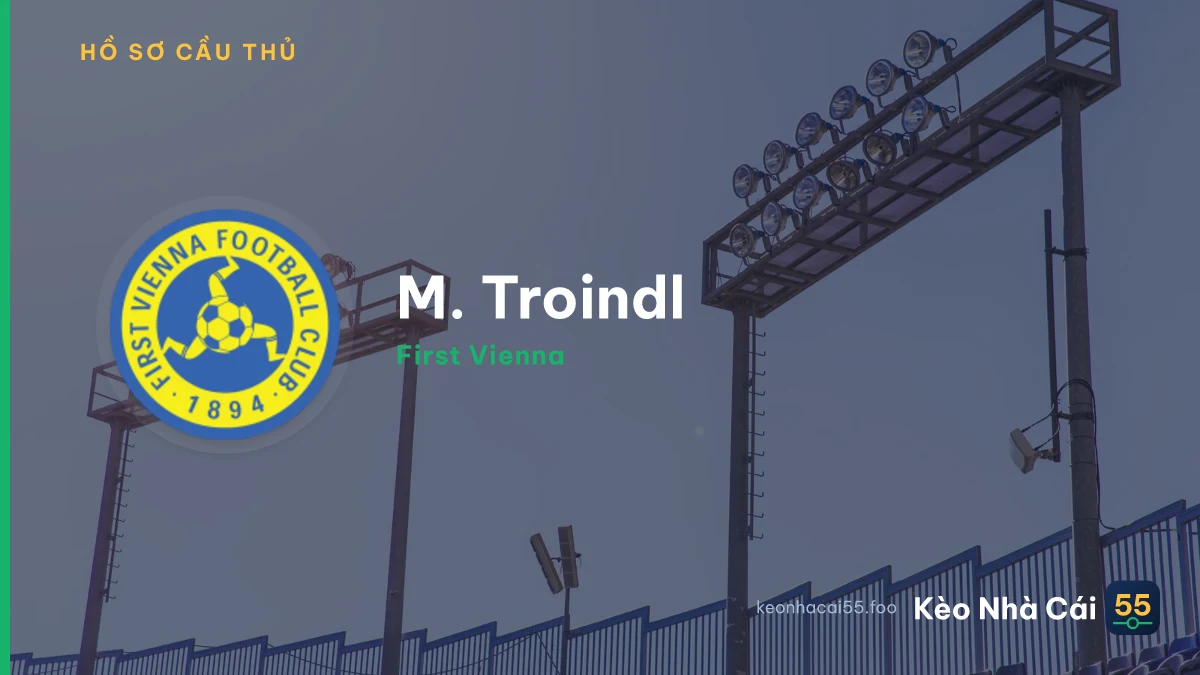 M. Troindl