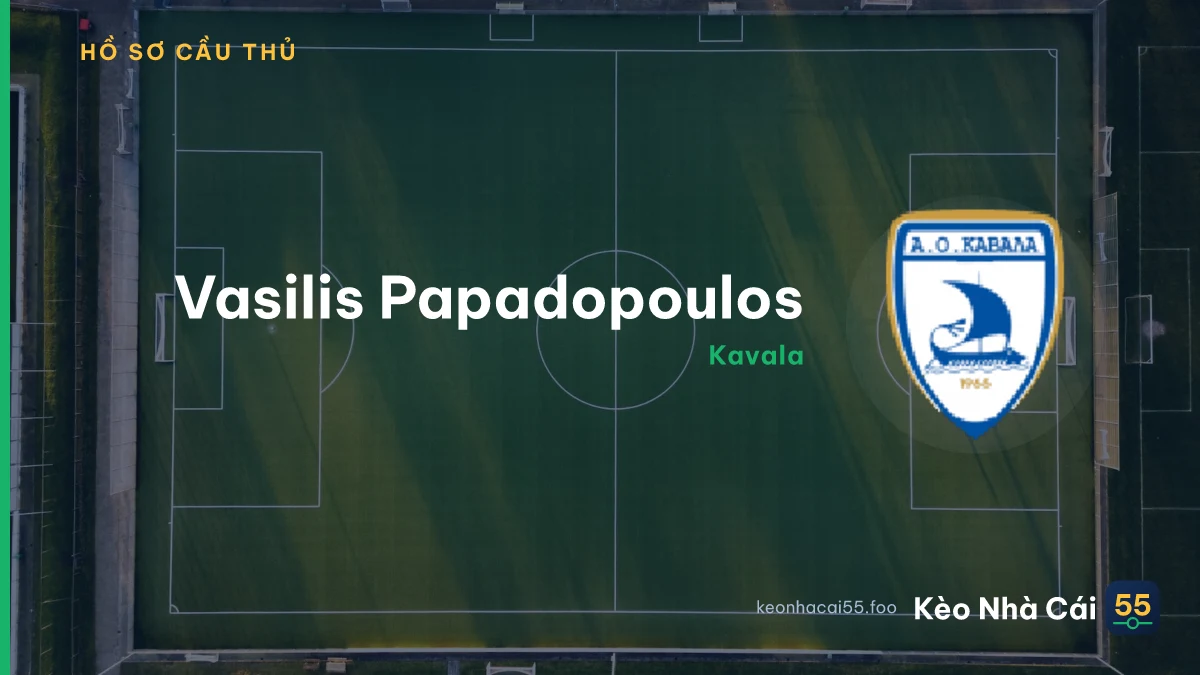 Vasilis Papadopoulos — Kavala